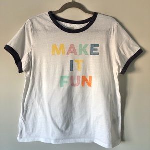 ‘Make It Fun’ White Shirt
